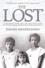 The lost av Daniel Mendelsohn (Heftet)