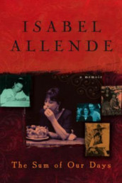 The sum of our days av Isabel Allende (Heftet)