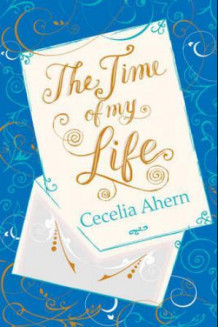The time of my life av Cecelia Ahern (Heftet)
