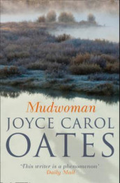 Mudwoman av Joyce Carol Oates (Heftet)