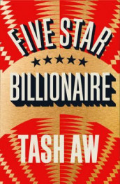 Five star billionaire av Tash Aw (Heftet)