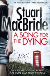A song for the dying av Stuart MacBride (Heftet)
