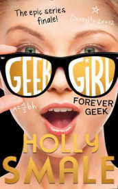 Forever geek av Holly Smale (Heftet)