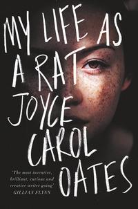 My life as a rat av Joyce Carol Oates (Heftet)
