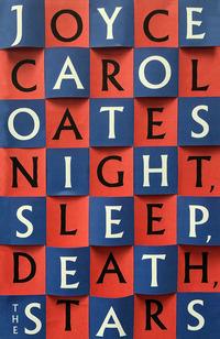 Night. Sleep. Death. The stars av Joyce Carol Oates (Innbundet)
