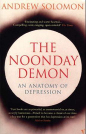 The noonday demon av Andrew Solomon (Heftet)