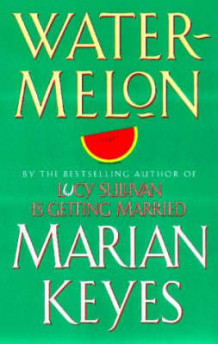 Watermelon av Marian Keyes (Heftet)