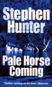 Pale horse coming av Stephen Hunter (Heftet)