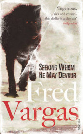 Seeking whom he may devour av Fred Vargas (Heftet)