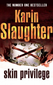 Skin privilege av Karin Slaughter (Heftet)