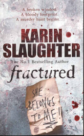 Fractured av Karin Slaughter (Heftet)