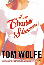 I am Charlotte Simmons av Tom Wolfe (Heftet)