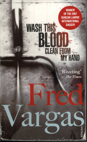 Wash this blood clean from my hand av Fred Vargas (Heftet)