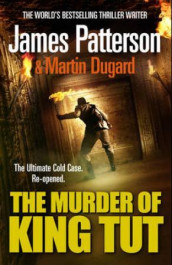 The murder of king Tut av James Patterson (Heftet)