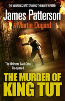 The murder of king Tut av James Patterson (Heftet)