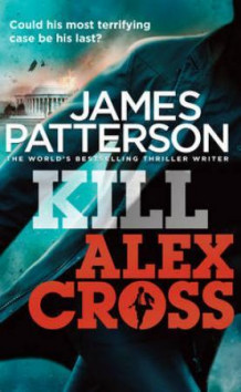 Kill Alex Cross av James Patterson (Heftet)
