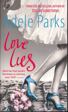 Love lies av Adele Parks (Heftet)