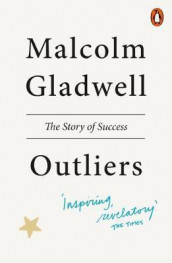 Outliers av Malcolm Gladwell (Heftet)