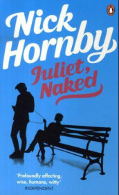 Juliet, naked av Nick Hornby (Heftet)