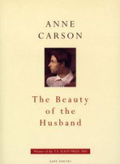 The beauty of the husband av Anne Carson (Heftet)