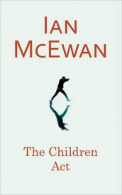 The children act av Ian McEwan (Innbundet)