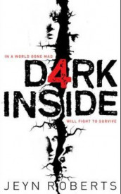 The dark inside av Jeyn Roberts (Heftet)