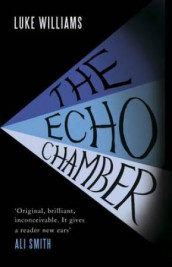 The echo chamber av Luke Williams (Innbundet)