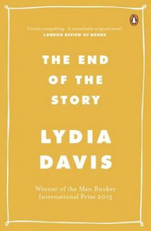 The end of the story av Lydia Davis (Heftet)