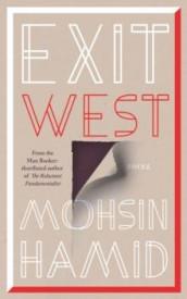 Exit west av Mohsin Hamid (Heftet)