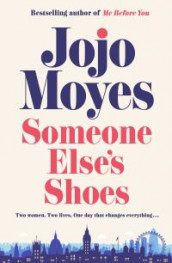 Someone else's shoes av Jojo Moyes (Heftet)