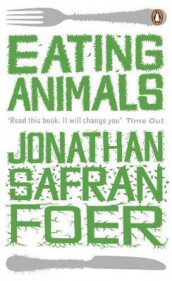 Eating animals av Jonathan Safran Foer (Heftet)