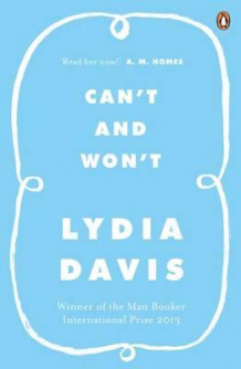 Can't and won't av Lydia Davis (Heftet)