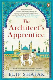 The architect's apprentice av Elif Shafak (Heftet)