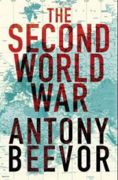 The second world war av Antony Beevor (Innbundet)