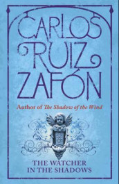 The watcher in the shadows av Carlos Ruiz Zafón (Heftet)