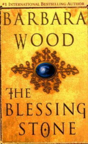 The blessing stone av Barbara Wood (Heftet)