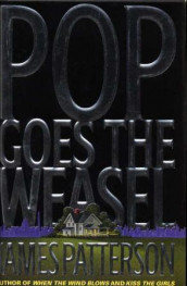 Pop goes the weasel av James Patterson (Innbundet)