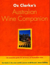 Oz Clarke's Australian wine companion av Oz Clarke (Heftet)