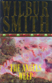 The angels weep av Wilbur Smith (Heftet)