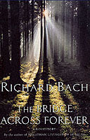 The bridge across forever av Richard D. Bach (Heftet)