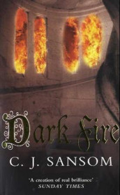 Dark fire av C.J. Sansom (Heftet)