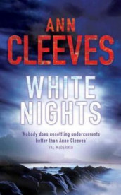 White nights av Ann Cleeves (Heftet)