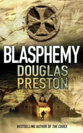 Blasphemy av Douglas Preston (Heftet)