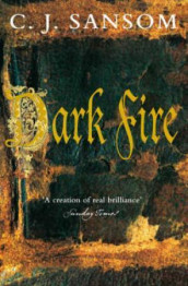 Dark fire av C.J. Sansom (Heftet)