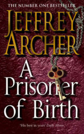 A prisoner of birth av Jeffrey Archer (Heftet)