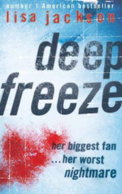 Deep freeze av Lisa Jackson (Heftet)