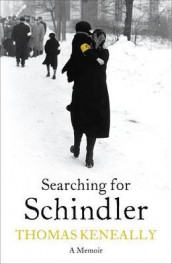 Searching for Schindler av Thomas Keneally (Heftet)