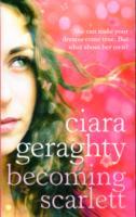 Becoming Scarlett av Ciara Geraghty (Heftet)