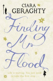 Finding Mr Flood av Ciara Geraghty (Heftet)