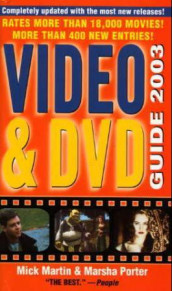 Video and dvd guide 2003 av Mick Martin og Marsha Porter (Heftet)